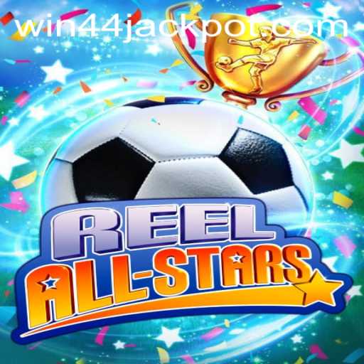 ReelAllStars: The Latest Sensation in Gaming with Win44