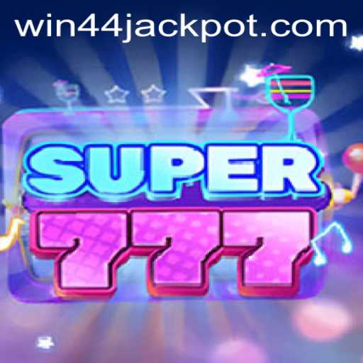 Unveiling the Thrills of Super777: Your Ultimate Guide to Winning with Win44